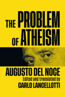 The Problem of Atheism 0228009065 Book Cover
