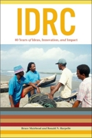 IDRC: 40 Years of Ideas, Innovation, and Impact 1554583012 Book Cover