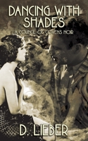 Dancing with Shades 1732832390 Book Cover