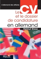 Le CV et le dossier de candidature en allemand (French Edition) 2708125478 Book Cover