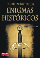 El libro negro de los enigmas históricos 8499170897 Book Cover