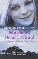 Murdered Dead and for Good 9937623774 Book Cover