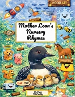 Mother Loon's Nursery Rhymes B0GMZ6VP9J Book Cover