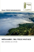 Mékambo: Ma ville natale (French Edition) 6204964046 Book Cover