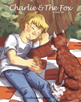 Charlie & The Fox: Version 1 B09BF9GRNR Book Cover