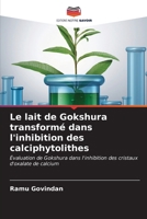 Le lait de Gokshura transformé dans l'inhibition des calciphytolithes 6206899950 Book Cover
