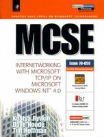 MCSE: Internetworking with Microsoft TCP/IP on Microsoft Windows NT 4.0 0130112518 Book Cover