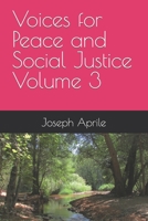 Voices for Peace and Social Justice Volume 3 B09PM78954 Book Cover