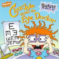 Rugrats: Chuckie Visits the Eye Doctor 0439115361 Book Cover