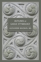 Outline of Gaelic Etymology 9353894336 Book Cover