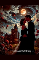 The House That Chose B0FPKV9P25 Book Cover
