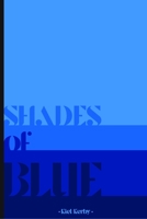 Shades of Blue: Beautifully sad poetry B0BD2XPL89 Book Cover
