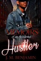 Memoirs of an Accidental Hustler 1622864735 Book Cover