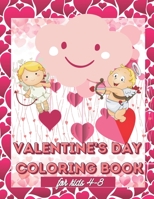Valentine's Day Coloring Book for Kids 4-8: Valentine Animal Theme Pages to Color for Little Girls and Boys, My Best Toddler Coloring Book, Simple Des B08SGZPHBG Book Cover