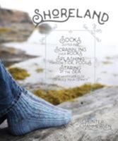 Shoreland : Socks Suited for Scrabbling over Rocks Splashing Through Tide Pools Staring at the Sea or Whatever Else Tickles Your Fancy 173252291X Book Cover