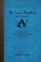 The Snark Handbook: Sex Edition: Innuendo, Irony, and Ill-Advised Insults on Intimacy 1616084235 Book Cover