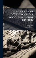 Vergleichendes Wörterbuch Der Indogermanischen Sprachen (German Edition) 1023829231 Book Cover