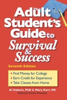 The Adult Student's Guide to Survival & Success, Sixth Edition 0944227473 Book Cover