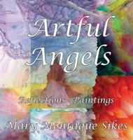 Artful Angels : Reflections - Paintings 1945990368 Book Cover