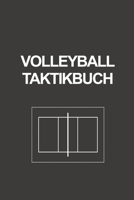 Volleyball Taktikbuch: Fabelhaft als Journal Strategie oder Taktikbuch für jeden Trainer oder Coach Notizbuch zum festhalten von Notizen beim Training oder Volleyballer Spiel (German Edition) 1699464545 Book Cover