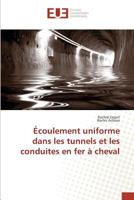 A0/00coulement Uniforme Dans Les Tunnels Et Les Conduites En Fer a Cheval 3841670660 Book Cover