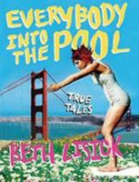 Everybody into the Pool: True Tales 0060834269 Book Cover