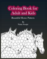 Coloring Book for Adult and Kids: Beautiful Horse Pattern 1537486500 Book Cover