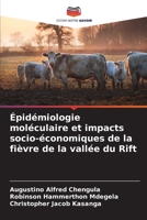 Épidémiologie moléculaire et impacts socio-économiques de la fièvre de la vallée du Rift (French Edition) 6209060633 Book Cover