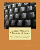 Random Monkeys: A Comedy of Errors 1484935268 Book Cover