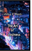 The Art of Lostness. 1715034228 Book Cover