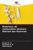 Matériaux de restauration dentaire libérant des fluorures (French Edition) 6209438598 Book Cover