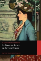 La Dame de Pique et Autres Écrits (Graphyco Classiques Français) B08MSGQSGD Book Cover