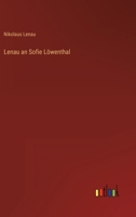 Lenau an Sofie Löwenthal 3368267949 Book Cover