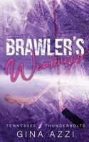 Brawler’s Weakness 1954470304 Book Cover