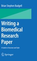 Writing a Biomedical Research Paper: A Guide to Structure and Style 4431880364 Book Cover