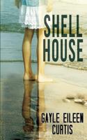 Shell House 1492977551 Book Cover