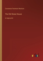 The Old Stone House: in large print 3368356186 Book Cover