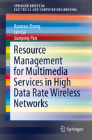 Resource Management for Multimedia Services in High Data Rate Wireless Networks 1493967177 Book Cover