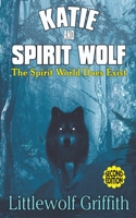 Katie and Spirit Wolf 1682357457 Book Cover