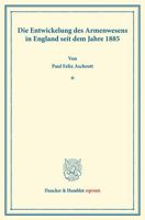 Die Entwickelung Des Armenwesens in England: Seit Dem Jahre 1885. (Sonderabdruck Aus Schmollers Jahrbuch Fur Gesetzgebung, XXII. 2.) 3428160630 Book Cover
