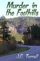 Murder in the Foothills 0984459146 Book Cover