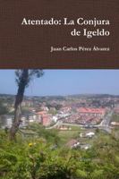 Atentado: La Conjura de Igeldo 0244968330 Book Cover