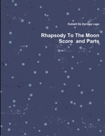 Rhapsody to the Moon 131241894X Book Cover