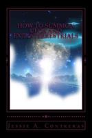 How to Summon UFOs and Extraterrestrials 1726341356 Book Cover