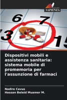 Dispositivi mobili e assistenza sanitaria: sistema mobile di promemoria per l'assunzione di farmaci (Italian Edition) 6208845785 Book Cover