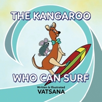 The Kangaroo Who Can Surf B0CLFPPVTS Book Cover