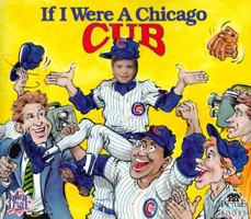 If I Were a Chicago Cub (Picture Me Books NBA Series) 1878338145 Book Cover