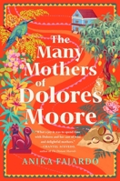 The Many Mothers of Dolores Moore 1668088339 Book Cover