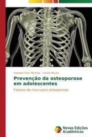Prevenção da osteoporose em adolescentes: Fatores de risco para osteoporose 3639685458 Book Cover