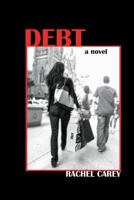 Debt: A Novel 0615702279 Book Cover